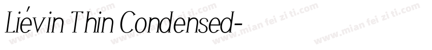 Liévin Thin Condensed字体转换